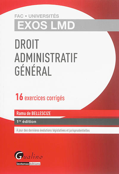 Droit administratif général : 16 exercices corrigés