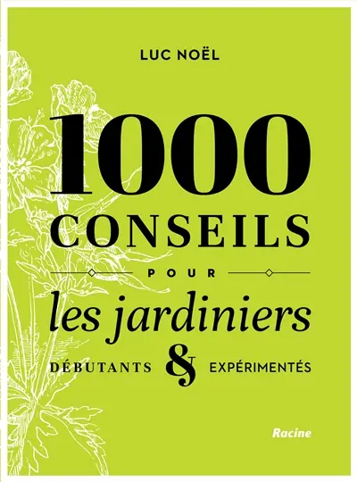 1.000 conseils pour les jardiniers débutants & expérimentés