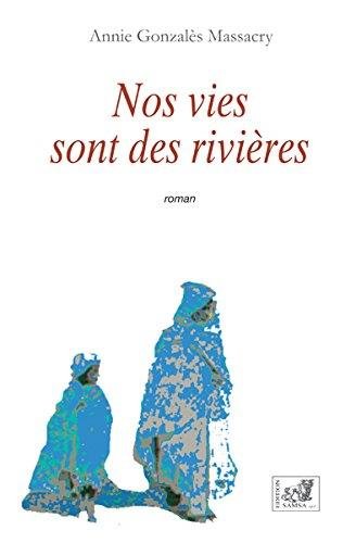 Nos vies sont des rivières