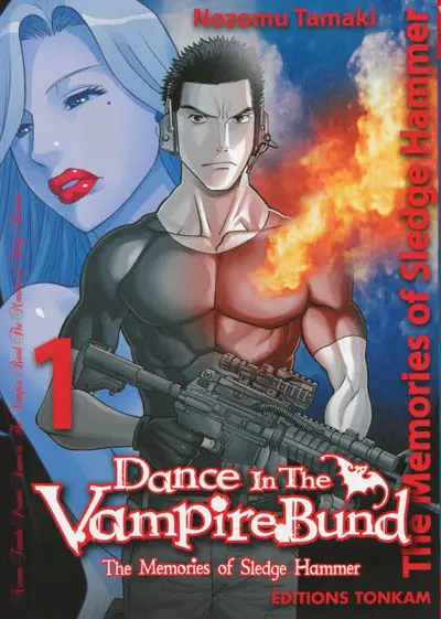 Dance in the Vampire Bund : the memories of Sledge Hammer. Vol. 1