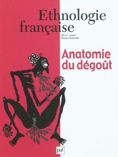 Ethnologie française, n° 1 (2011). Anatomie du dégoût
