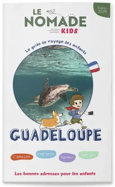 Guadeloupe : s'amuser, explorer, dormir, manger : les bonnes adresses pour les enfants