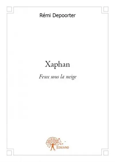 Xaphan : Feux sous la neige