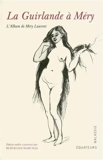 La guirlande à Méry : l'album de Méry Laurent