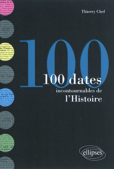100 dates incontournables de l'histoire