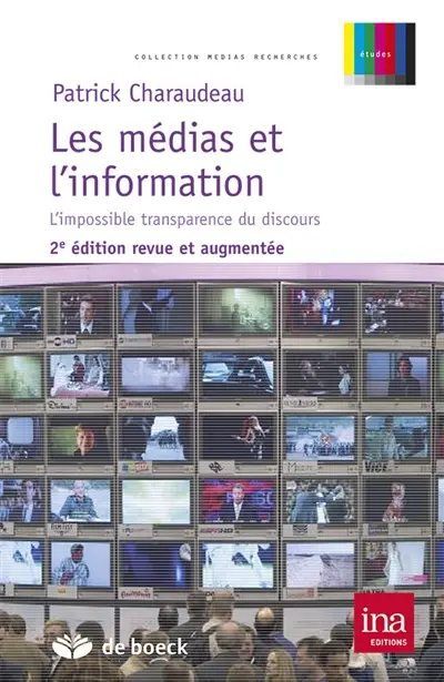 Les médias et l'information : l'impossible transparence du discours