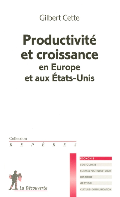Productivité et croissance en Europe et aux Etats-Unis