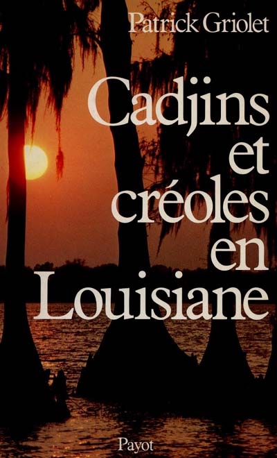 Cadjins et créoles en...