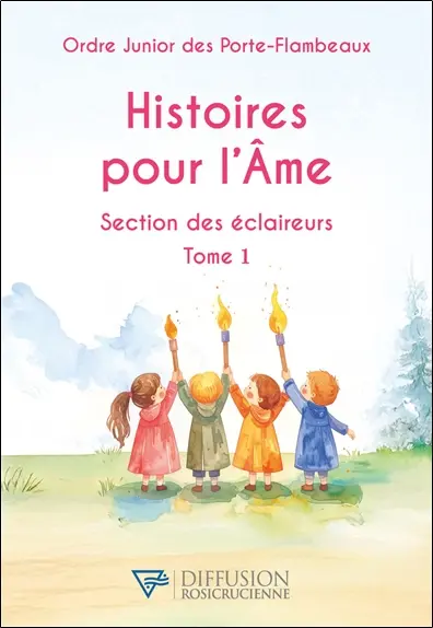 Histoires pour l'âme : section des éclaireurs. Vol. 1