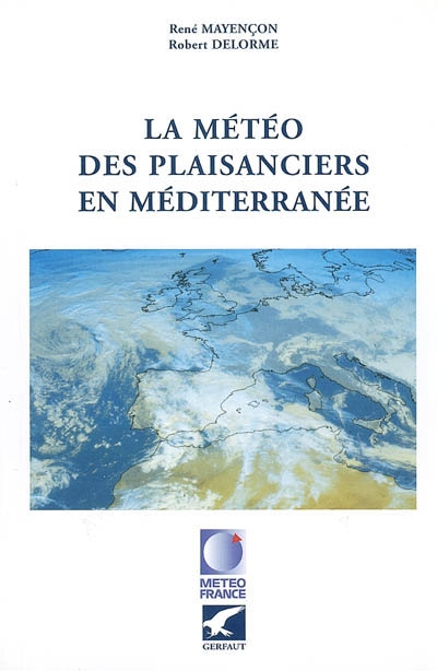 La météo des plaisanciers en Méditerranée