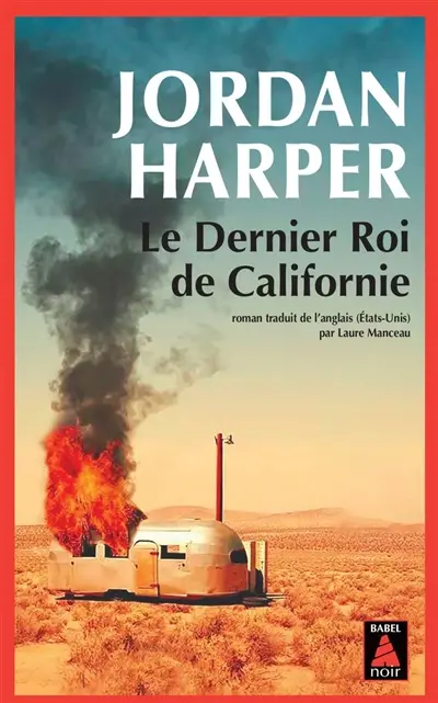 Le dernier roi de Californie