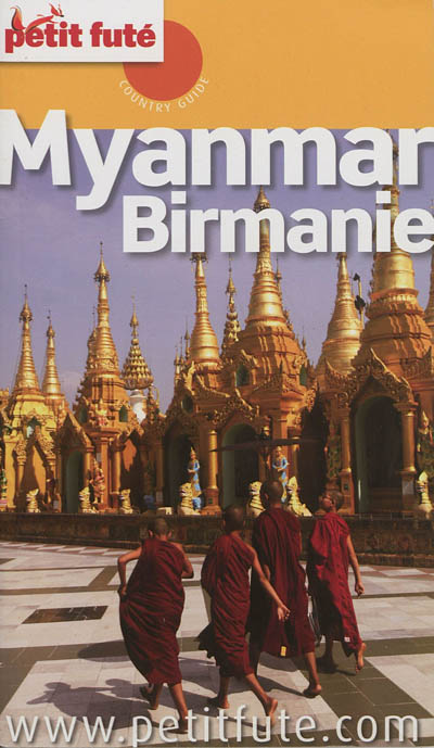 Myanmar : Birmanie - Dominique Auzias