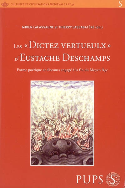 Les Dictez vertueulx d'Eustache Deschamps : forme poétique et discours engagé à la fin du Moyen Age