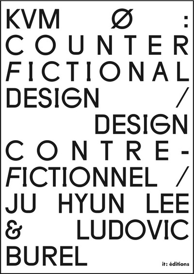 KVM : counter fictional design. KVM : design contre-fictionnel