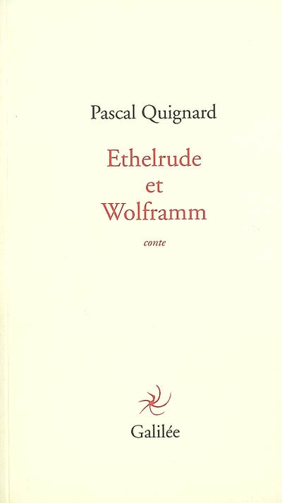 Ethelrude et Wolframm : conte
