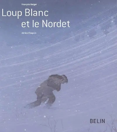 Loup Blanc et le Nordet