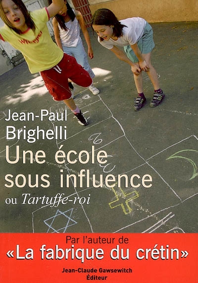 Une école sous influence ou Tartuffe roi
