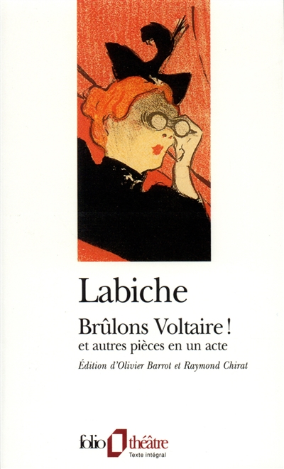 Brûlons Voltaire ! : et autres pièces en un acte