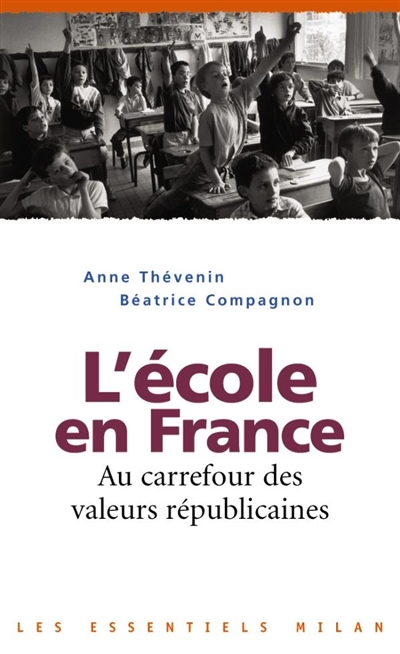 L'école en France : au carrefour des valeurs républicaines