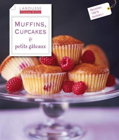 Muffins, cupcakes & petits gâteaux