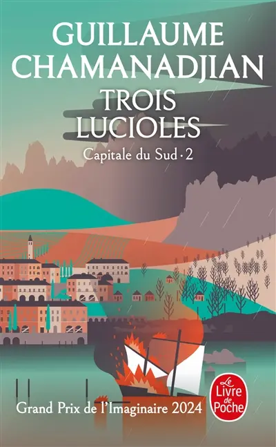 La tour de garde. Capitale du Sud. Vol. 2. Trois lucioles