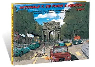 Nationale 7, de Paris à Menton !. Vol. 5