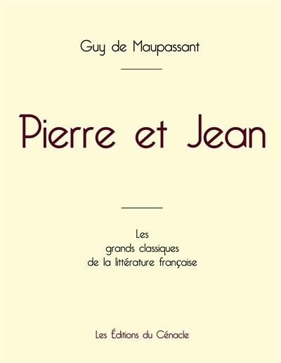 Pierre et Jean de Maupassant (édition grand format)