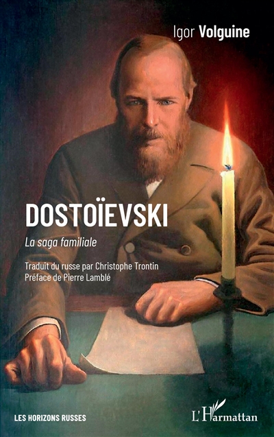 Dostoïevski : la saga familiale