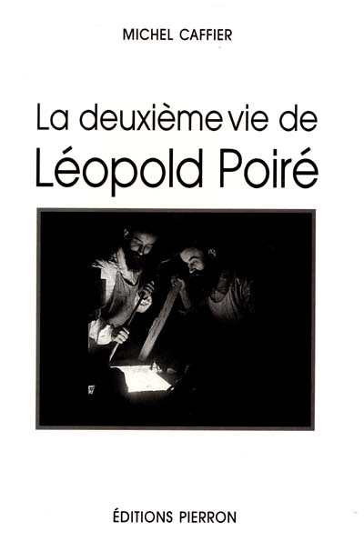 La deuxième vie de Léopold Poiré : photographe, Metz 1879-Nancy 1917