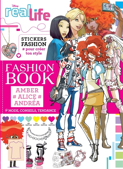 Fashion book : Amber, Alice, Andrea : mode, conseils, tendance