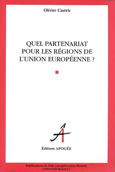 Quels partenariats pour les régions de l'Union européenne ?