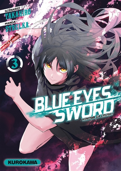 Blue eyes sword : Hinowa ga crush !. Vol. 3