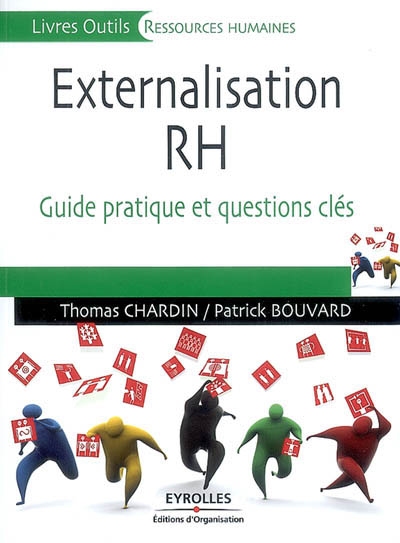 Externalisation RH : guide pratique et questions clés