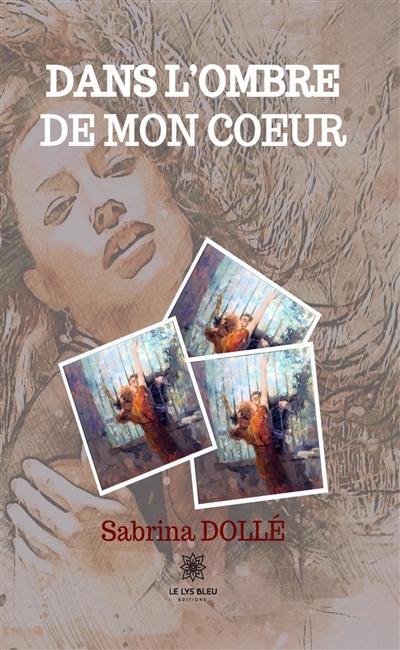Dans l'ombre de mon coeur
