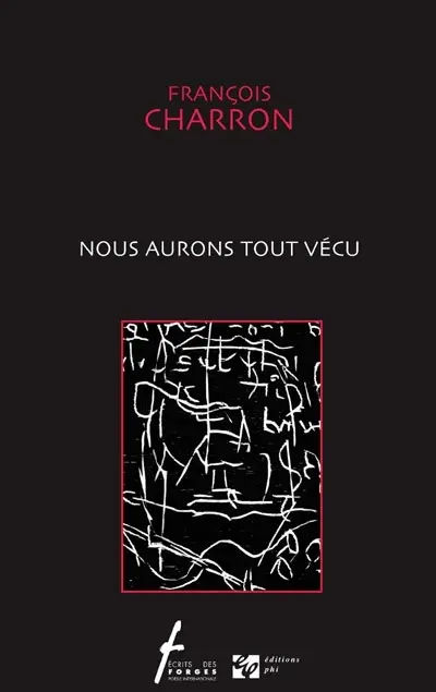 Nous aurons tout vécu