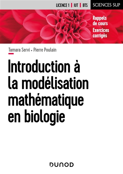 Introduction à la modélisation mathématique en biologie : rappels de cours, exercices corrigés