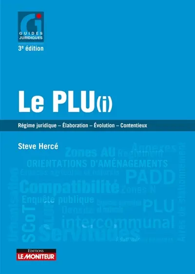 Le PLU(i) : régime juridique, élaboration, modification, révision, contentieux