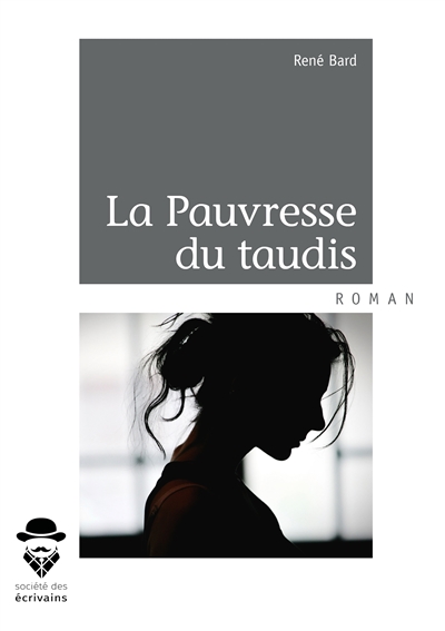 La pauvresse du taudis