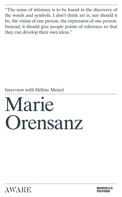 Marie Orensanz : interview with Hélène Meisel