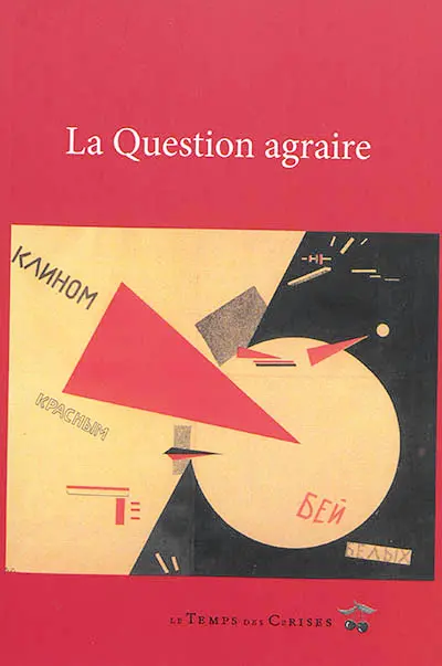 La question agraire : les révolutionnaires et la question de la terre : anthologie