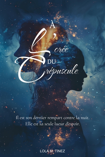 A l'orée du crépuscule Tome 1