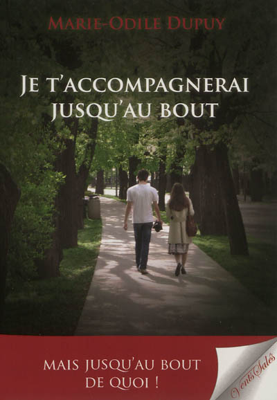 Je t'accompagnerai jusqu'au bout