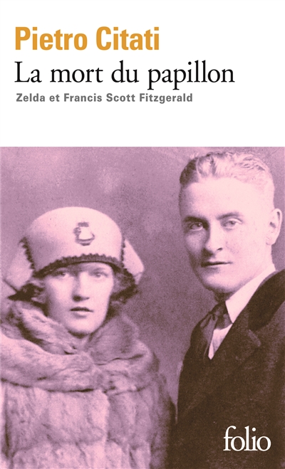 La mort du papillon : Zelda et Francis Scott Fitzgerald