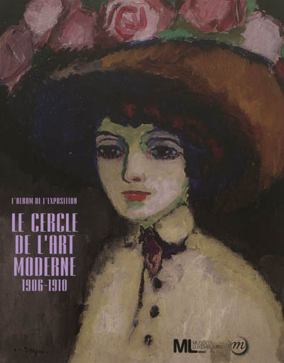 Le Cercle de l'art moderne : 1906-1910 : l'album de l'exposition