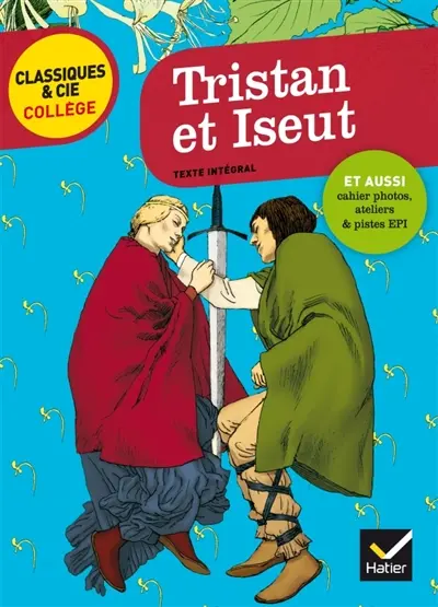 Tristan et Iseut : XIIe siècle : texte intégral