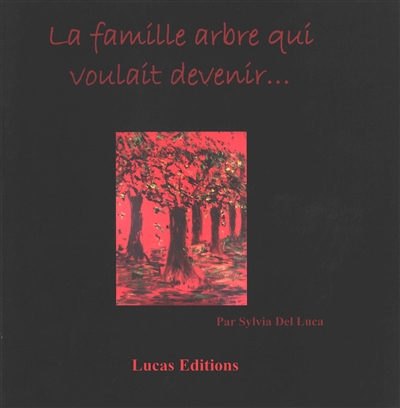 La famille arbre qui voulait devenir...