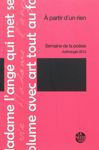 A partir d'un rien : la Semaine de la poésie, anthologie 2012