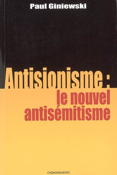 Antisionisme, le nouvel antisémitisme