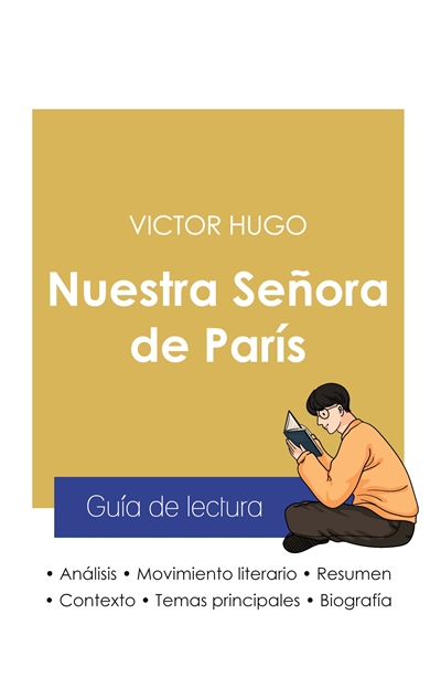 Guía de lectura Nuestra Señora de París de Victor Hugo (análisis literario de referencia y resumen completo)