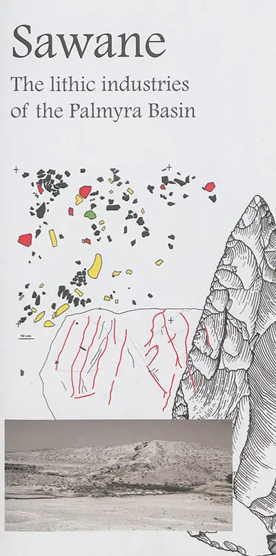 Sawane : the lithic industries of the Palmyra Basin
